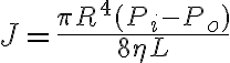 $J=\frac{\pi R^4 (P_i-P_o)}{8 \eta L}$